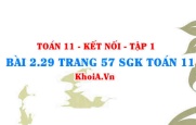 Bài 2.29 trang 57 SGK Toán 11 tập 1 Kết nối tri thức